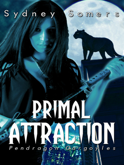 Title details for Primal Attraction by Sydney Somers - Available